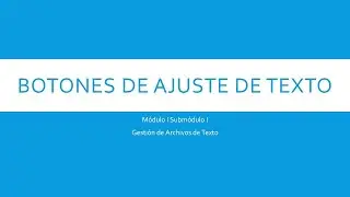 Botones de Ajuste de Texto