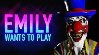 Emily Wants To Play part 2 - CONQUER YOUR FEAR