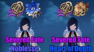 How Much Difference Between Severed Fate & HOD Vs Severed Fate & Noblesse For Yelan?