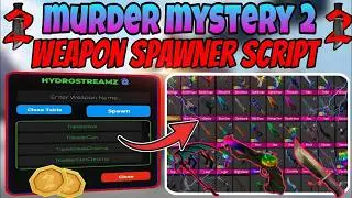 Best Mm2 Script | ! Weapon Spawner  | NEW UPDATE | Murder Mystery 2 Latest Version | (best script)