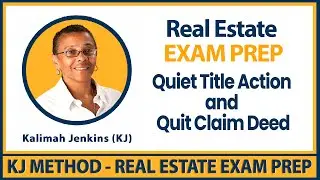 Real Estate Exam Prep - Quiet Title vs Quit Claim