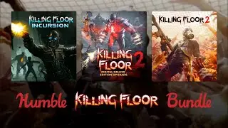 Humble Bundle ~ Killing Floor Game Bundle ~ August 2020 😍💜😍