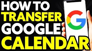 How To Transfer Google Calendar To Another Gmail Account (EASY)