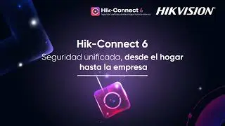 Te presentamos Hik-Connect 6.0 - Hikvision LATAM