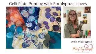 Gelli Plate Printing with Eucalyptus Leaves