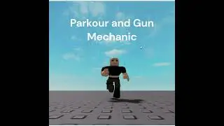Roblox Parkour And Gun Mechanic