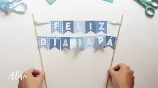 DIY Guirnalda - Banderín Día del padre. (1/4 Dia del Padre)