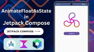 AnimateFloatAsState in Jetpack Compose | Jetpack Compose Animation Series | Android 
