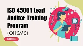 ISO 45001 Lead Auditor Training Program