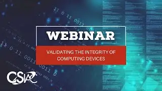 Validating the Integrity of Computing Devices