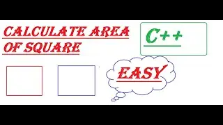 Calculate area of a square ||| C++