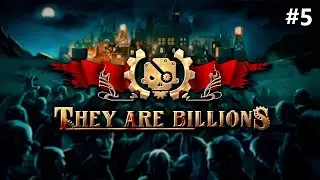 They Are Billions #5