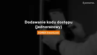 Aplikacja SOREX SmartLock - Dodawanie kodu dostępu: jednorazowy