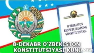 8-dekabr Konstitutsiya kuniga bag'ishlangan videorolik