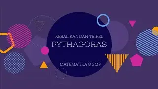 TEOREMA PYTHAGORAS (TRIPLE PYTHAGORAS) PART 2 || MATEMATIKA 8 SMP