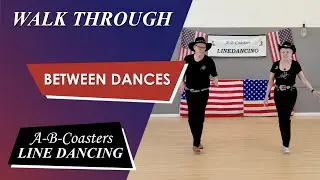 BETWEEN DANCES - Walk Through