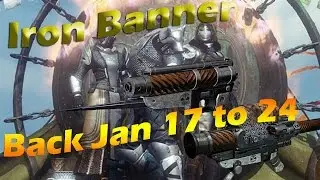 Destiny- The Return of Iron Banner. Jan 17 to the 24