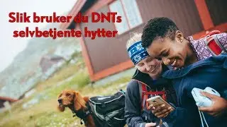 Slik bruker du DNTs selvbetjente hytter