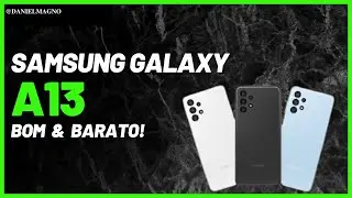 SAMSUNG Galaxy A13 - primeiras impressões