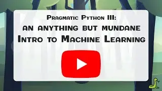 Pragmatic Python 3: Intro to Machine Learning