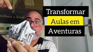 RPG na escola: porque transformar suas Aulas em Aventuras.