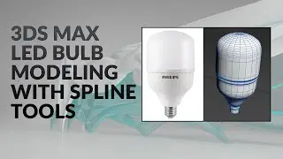 LED Light Bulb Modeling in 3ds Max | Learn 3ds Max Modeling