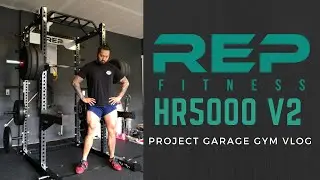 Pandemic Home gym build vlog | Rep Fitness HR5000 v2