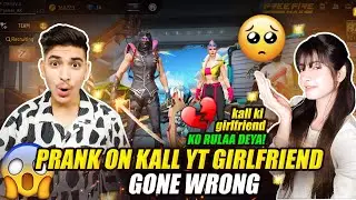 PRANK ON KALL YT GIRLFRIEND😳 GONE WRONG😲😡|| KALL KI GIRLFRIEND KO RULAA DEYA!😥@kaalyt2413 @KAALKARRY