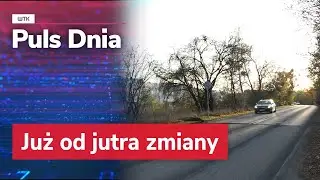 Już od jutra zmiany