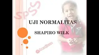 UJI NORMALITAS || METODE SHAPIRO WILK||