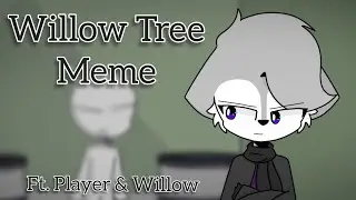 | Willow Tree Meme | Piggy Book 2 Chapter 8 | ft. Player & Willow |