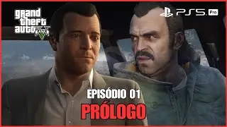 Grand Theft Auto V - EP01 - Prólogo | PS5 PRO [4K60 HDR]