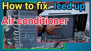 HOW TO FIX ICED UP AIR CONDITIONER