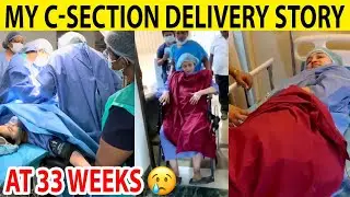 My Pre-Term Delivery Story😒C-Section Delivery at 33Weeks 💔 #vivekjadoo #deepikavivek