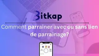 Comment parrainer sur BITKAP?