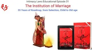 How to Make Your Marriage Successful? The Complete Marriage Roadmap  |  Intimacy Laws  Episode 31