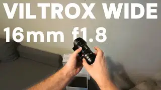 Viltrox 16mm F1.8 Z-Mount My First Impression and UNBOXING