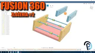 Fusion 360 - złożenia odc. 2 + bonus - tutorial #6