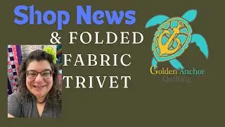 Shop news and a quick folded trivet or potholder