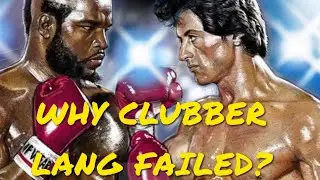 WHY CLUBBER LANG FAILED AS HEAVY WEIGHT CHAMPION? A Rocky theory