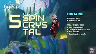 [ Fontaine v4.6 ] 5 Radiant SpinCrystal part 04 | Faded Castle | Sea of Bygone Eras | Genshin Impact
