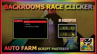 BACKROOMS RACE CLICKER Script Pastebin 2022 AUTO FARM | AUTO WIN | AUTO CLICK (FAST) 🏆