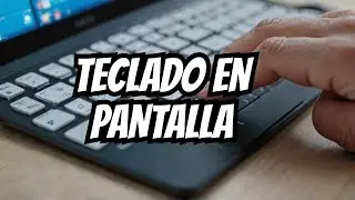 CÓMO ACTIVAR EL TECLADO EN LA PANTALLA Y MAPA DE CARACTERES EN WINDOWS 10 (TECLADO VIRTUAL - TÁCTIL)