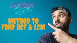 A super quick way to find HCF and LCM using one method