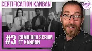 Kanban + Scrum : Quels avantages ? 🚀