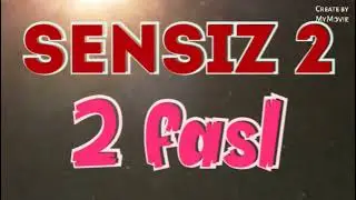 Sensiz 2 fasl 18 - qism/ tez kunda | Сенсиз 2 фасл 18 - кисм/ тез кунда