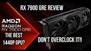 RX 7900 GRE review: AMD'S BEST 1440p gaming gpu, but do you need to overclock it?!