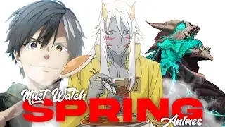 Best ANIMES To Watch This Spring Season (Best Recommendations) |