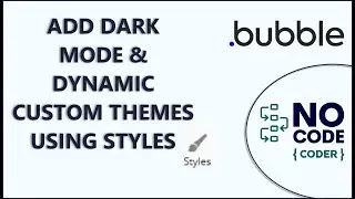 Add Dark Mode & Custom Themes Using Styles in Bubble.io