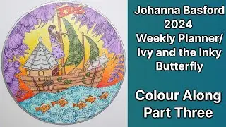 Johanna Basford Weekly Planner 2024 - Ivy in Boat (Part 3)